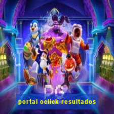 portal oclick resultados